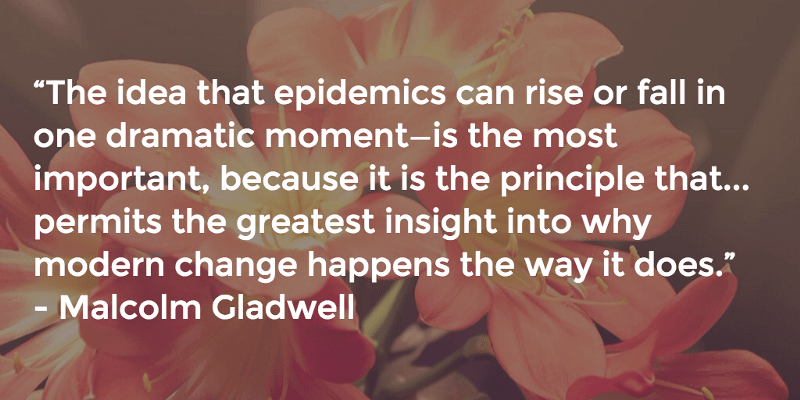 Malcom Gladwell Epidemics Idea